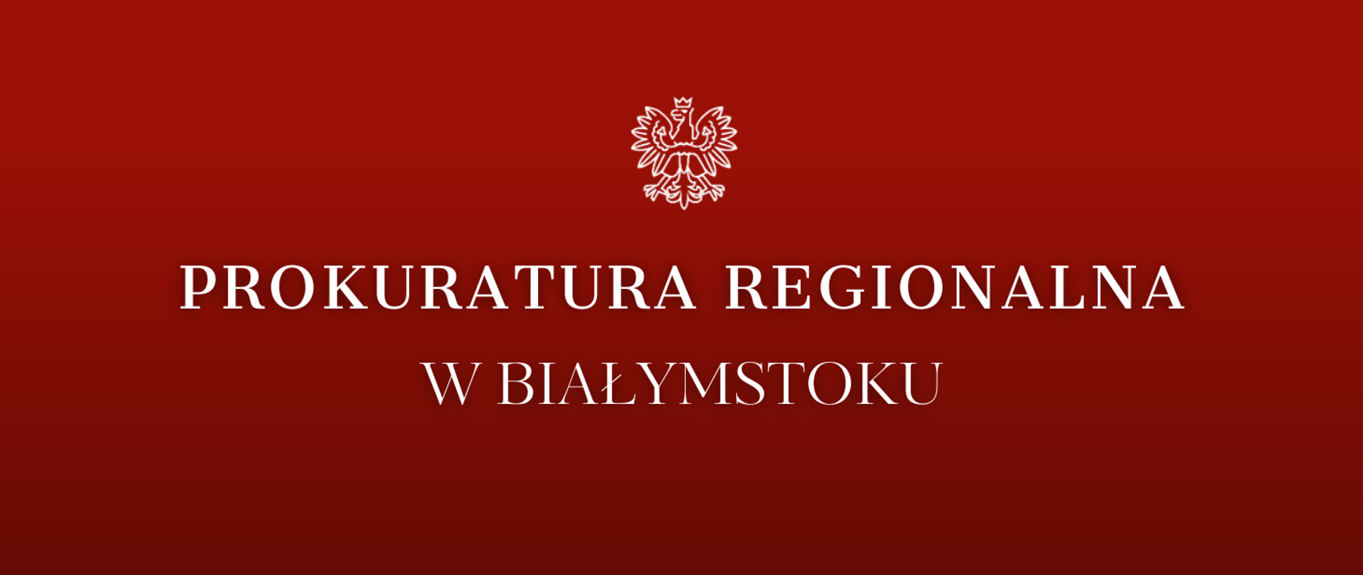 Na czerwonym cieniowanym tle białe godło i biały napis Prokuratura Regionalna w Białymstoku