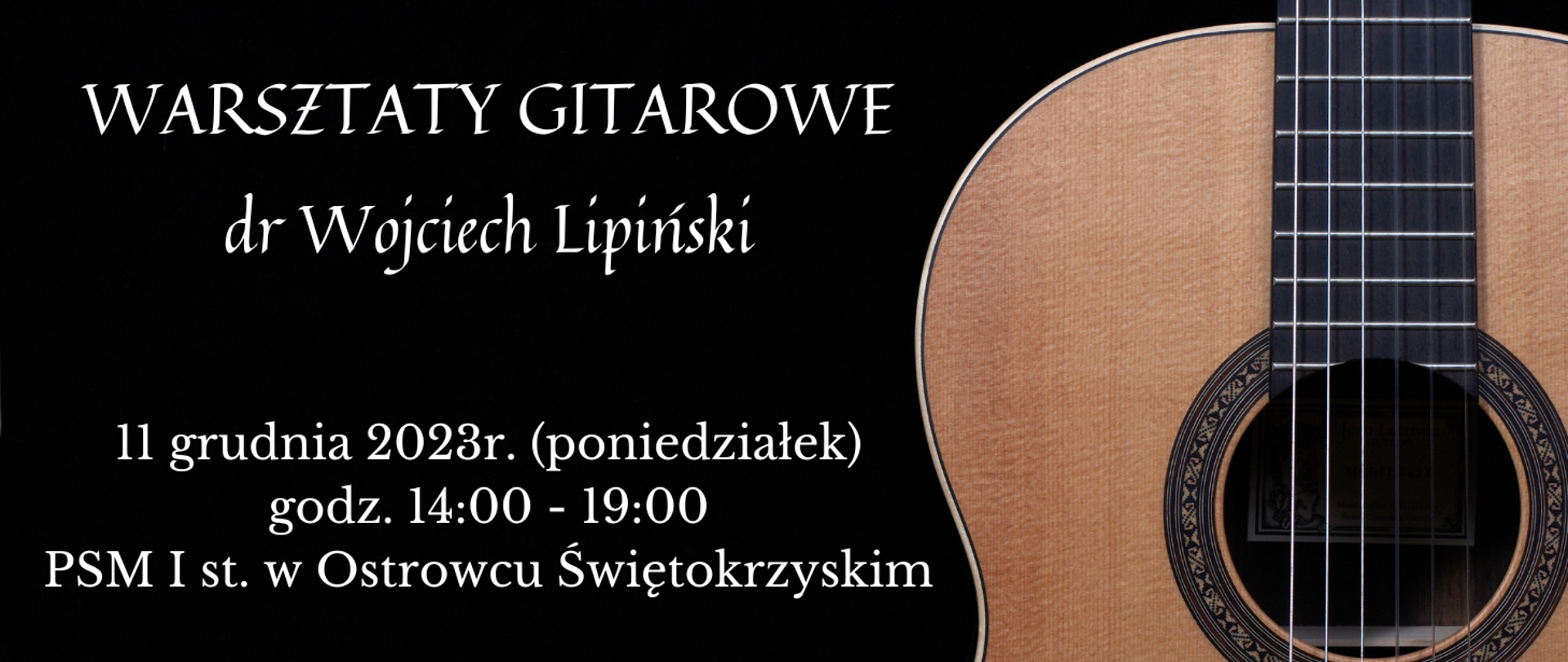 Grafika na czarnym tle po prawej stronie gitara, białe napisy informujące o wydarzeniu pn. Warsztaty gitarowe