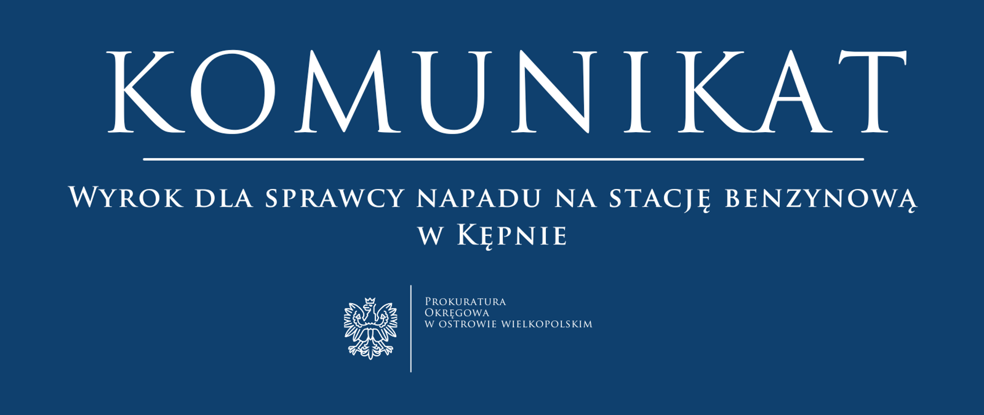 Wyrok dla sprawcy napadu na stację benzynową w Kępnie