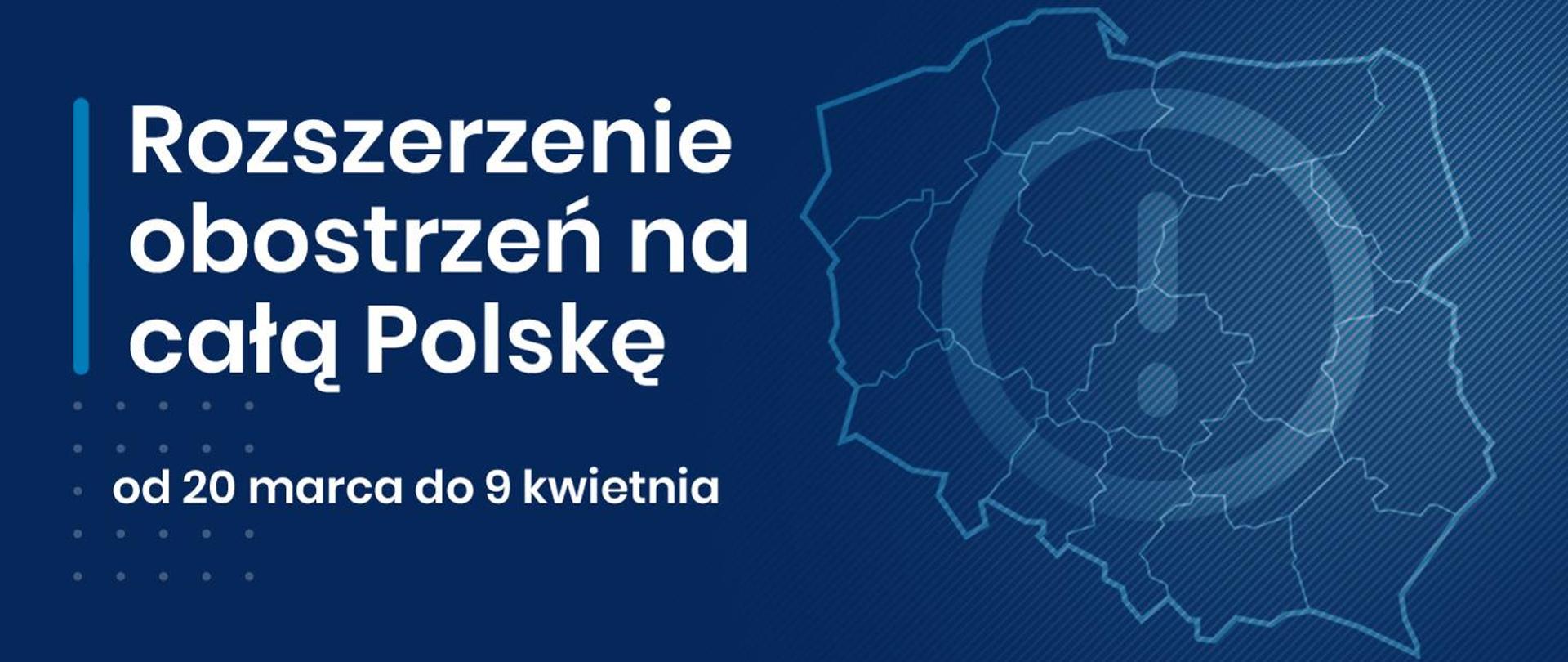 Plansza z napisem: Rozszerzenie obostrzeń na całą Polskę