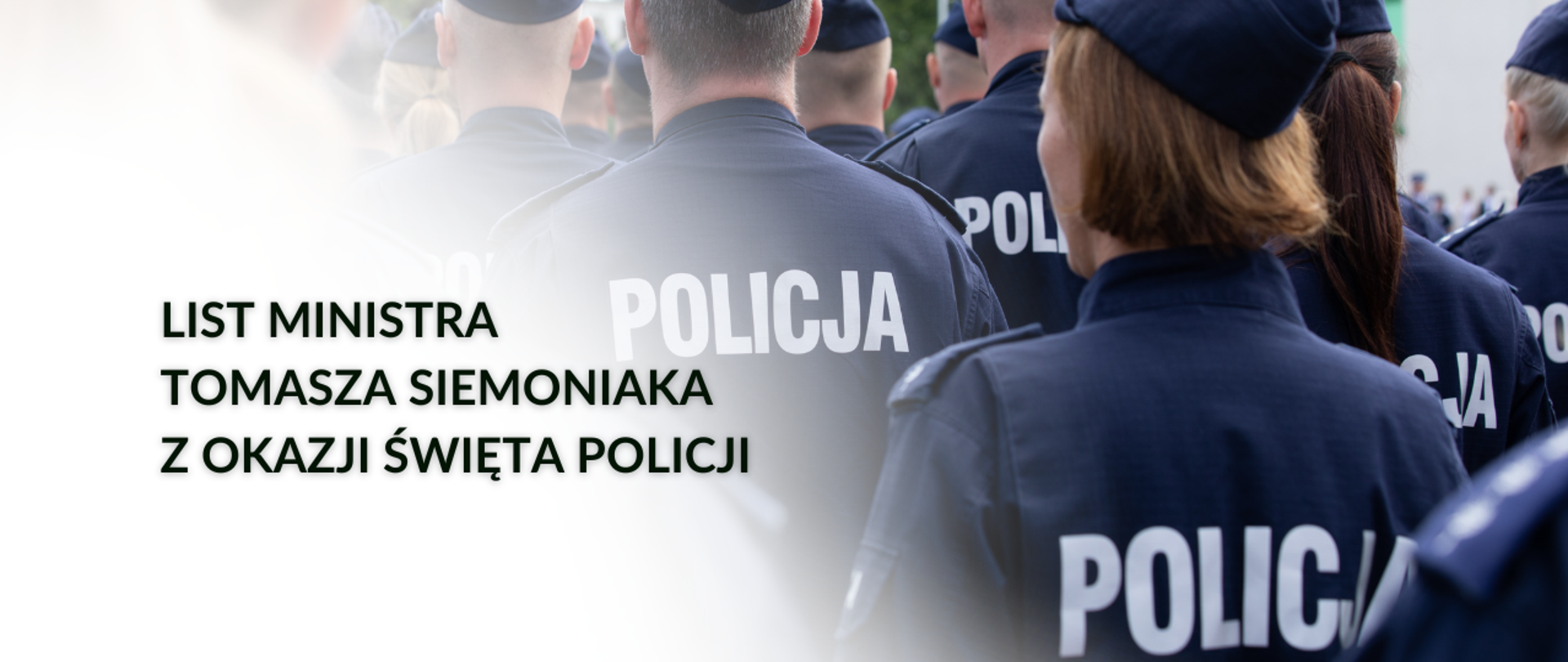 W tle funkcjonariusze Policji stojący tyłem. Treść: List ministra Tomasza Siemoniaka z okazji Święta Policji