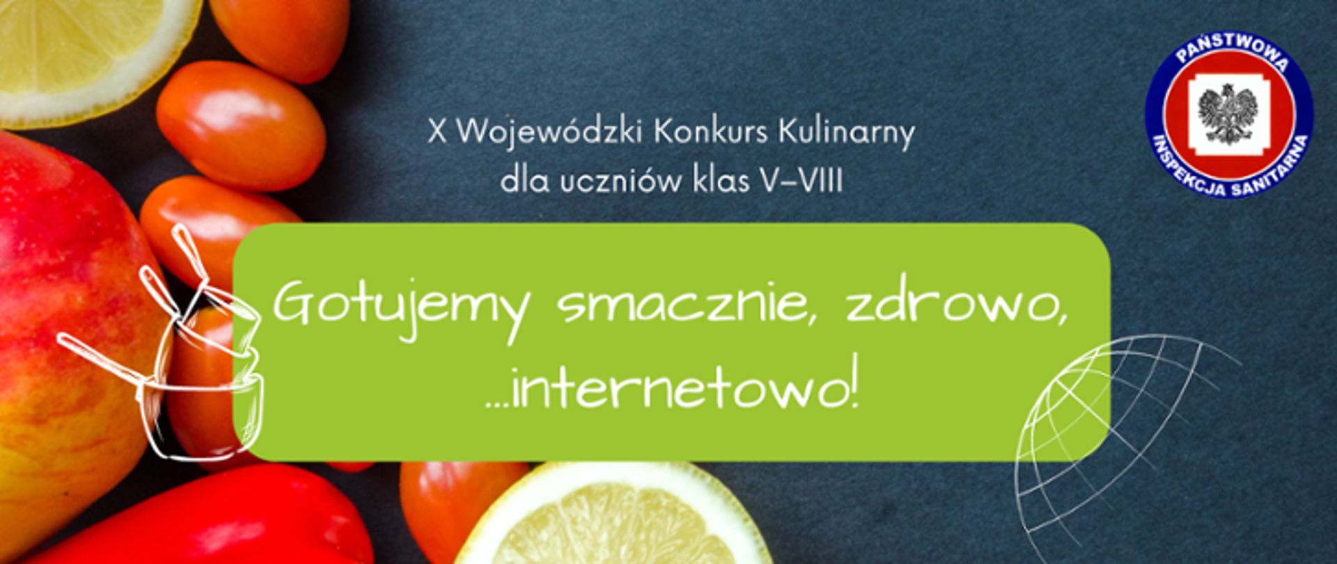 Na zdjęciu znajduje się cytryna, pomidory, jabłko, papryka oraz napis X Wojewódzki Konkurs Kulinarny dla uczniów klas V-VIII Gotujemy smacznie, zdrowo ... internetowo! 