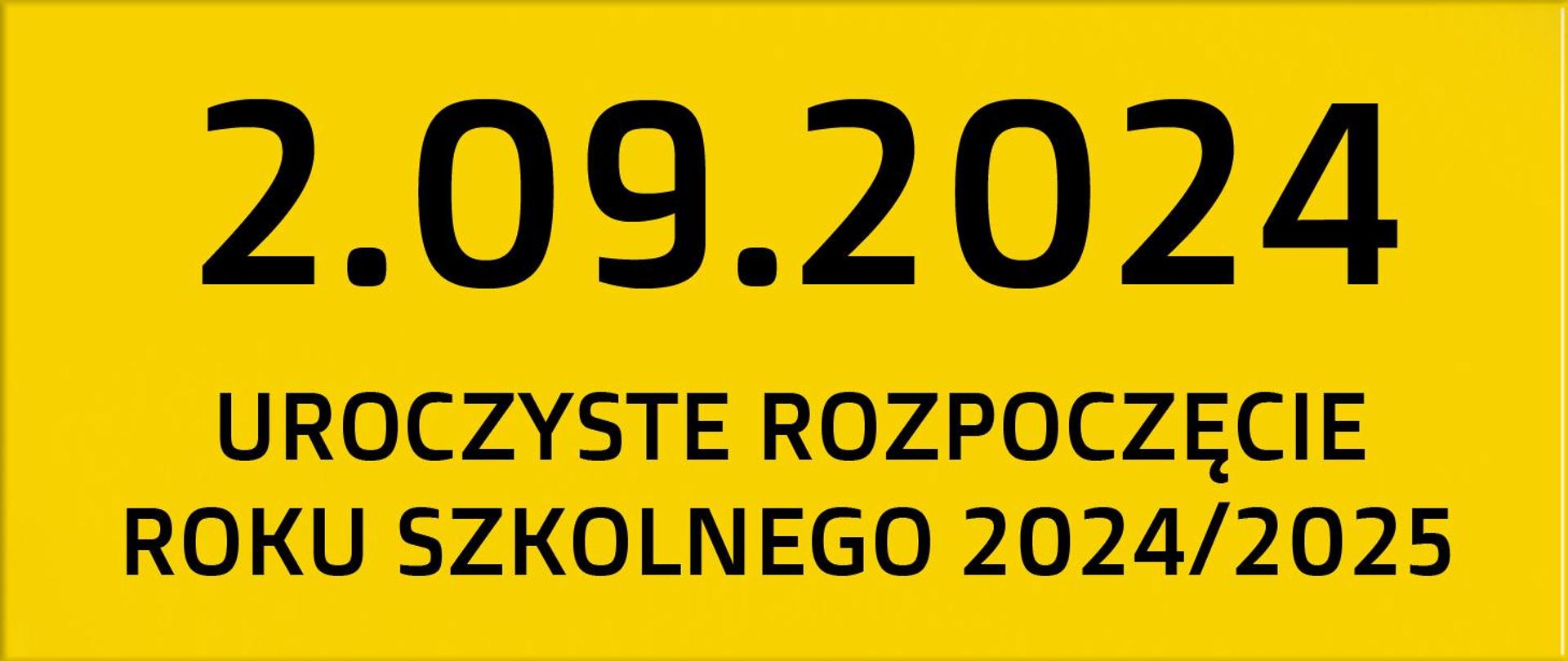 UROCZYSTE ROZPOCZĘCIE
ROKU SZKOLNEGO 2024/2025