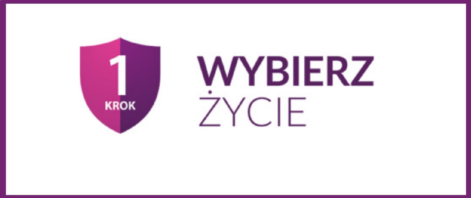 Wybierz życie - Pierwszy krok