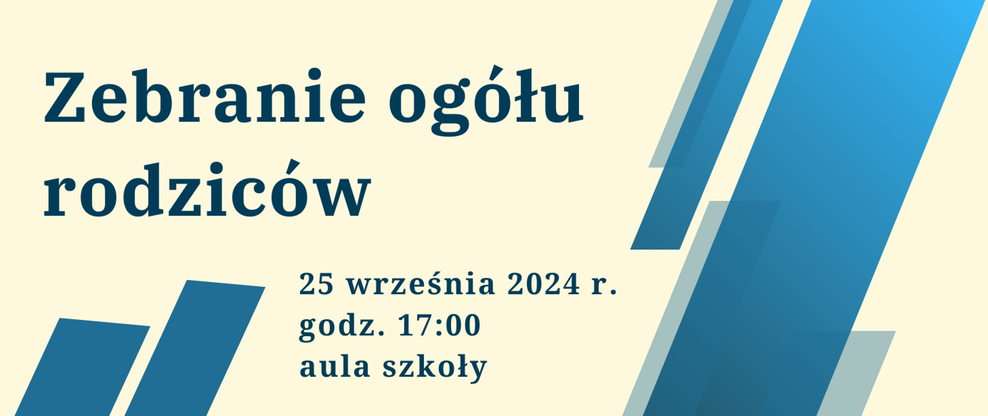 na kremowym tle z niebieskimi ukośnymi pasami napis informujący o zebraniu ogółu rodziców z datą i miejscem spotkania