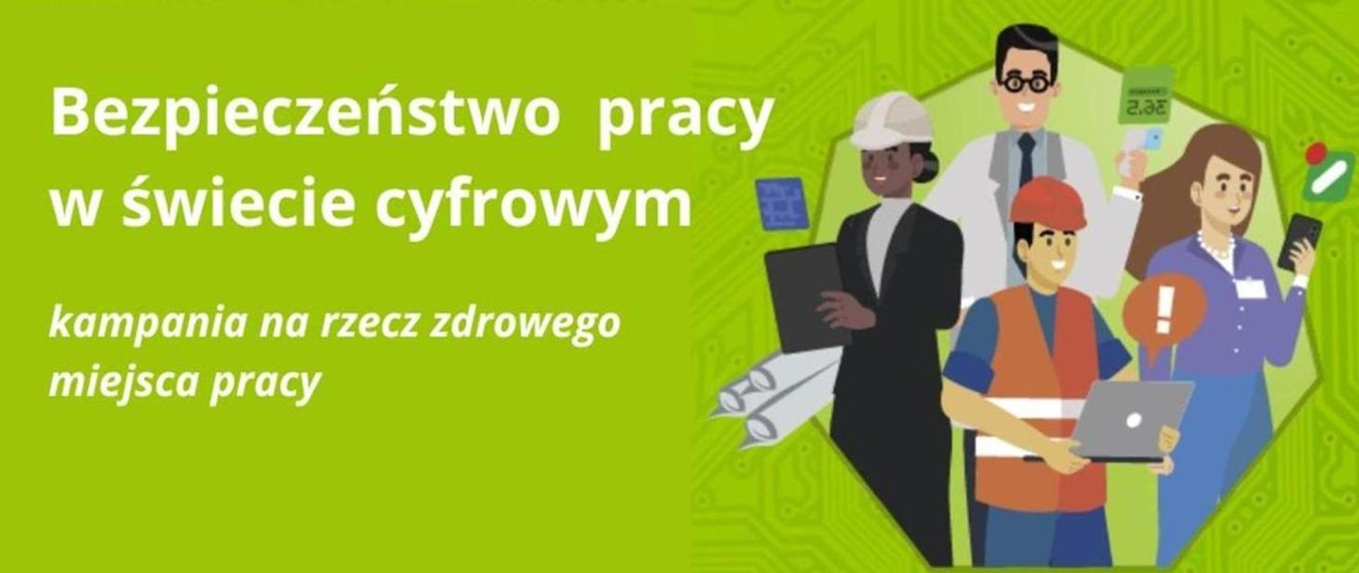 Kampania Europejskiej Agencji Bezpieczeństwa i Zdrowia w Pracy (EU-OSHA) pt.: „Bezpieczna i zdrowa praca w epoce cyfrowej”