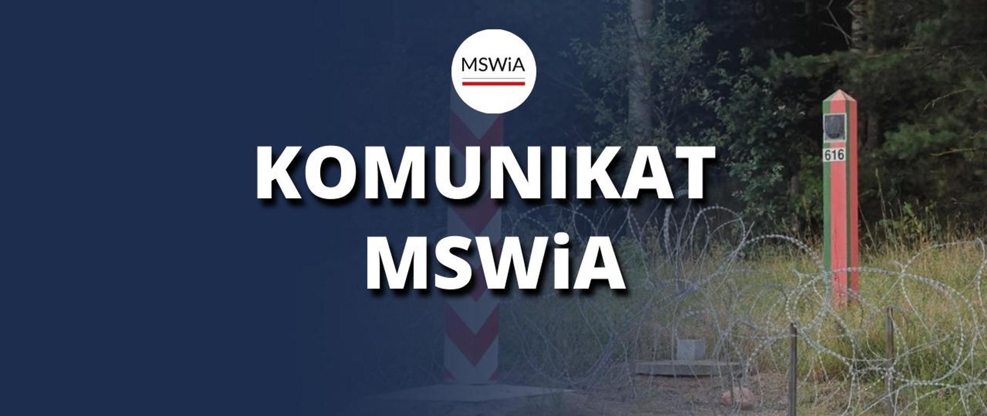 Od lewej grantowe tło, biały napis Komunikat MSWiA, po prawej drut kolczasty i słupek graniczny 