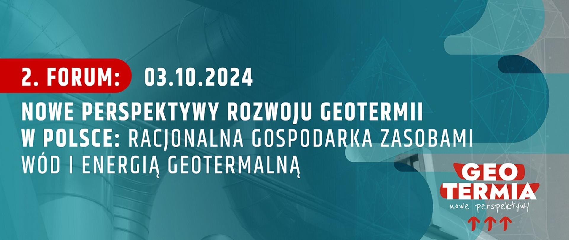 Plakat informujący o 2. Forum Nowe perspektywy rozwoju geotermii w Polsce