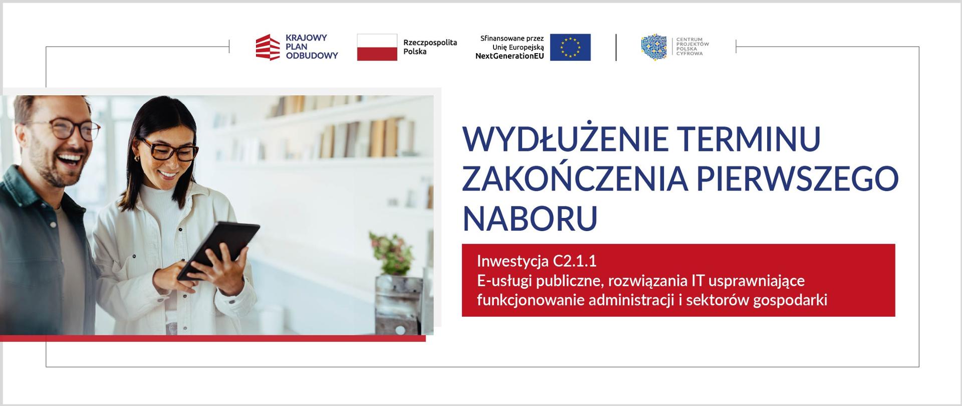 Wydłużenie terminu zakończenia I naboru dla Inwestycji C211 KPO