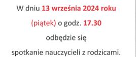 Plakat z informacją o spotkaniu nauczycieli z rodzicami które odbędzie się 13 września 2024r. o godz. 17.30 w ZPSM w Dębicy; tło plakatu białe