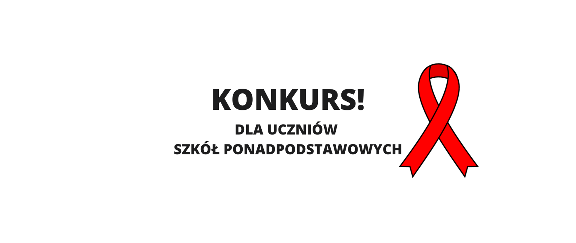 Napis "KONKURS! DLA UCZNIÓW SZKÓŁ PONADPODSTAWOWYCH".