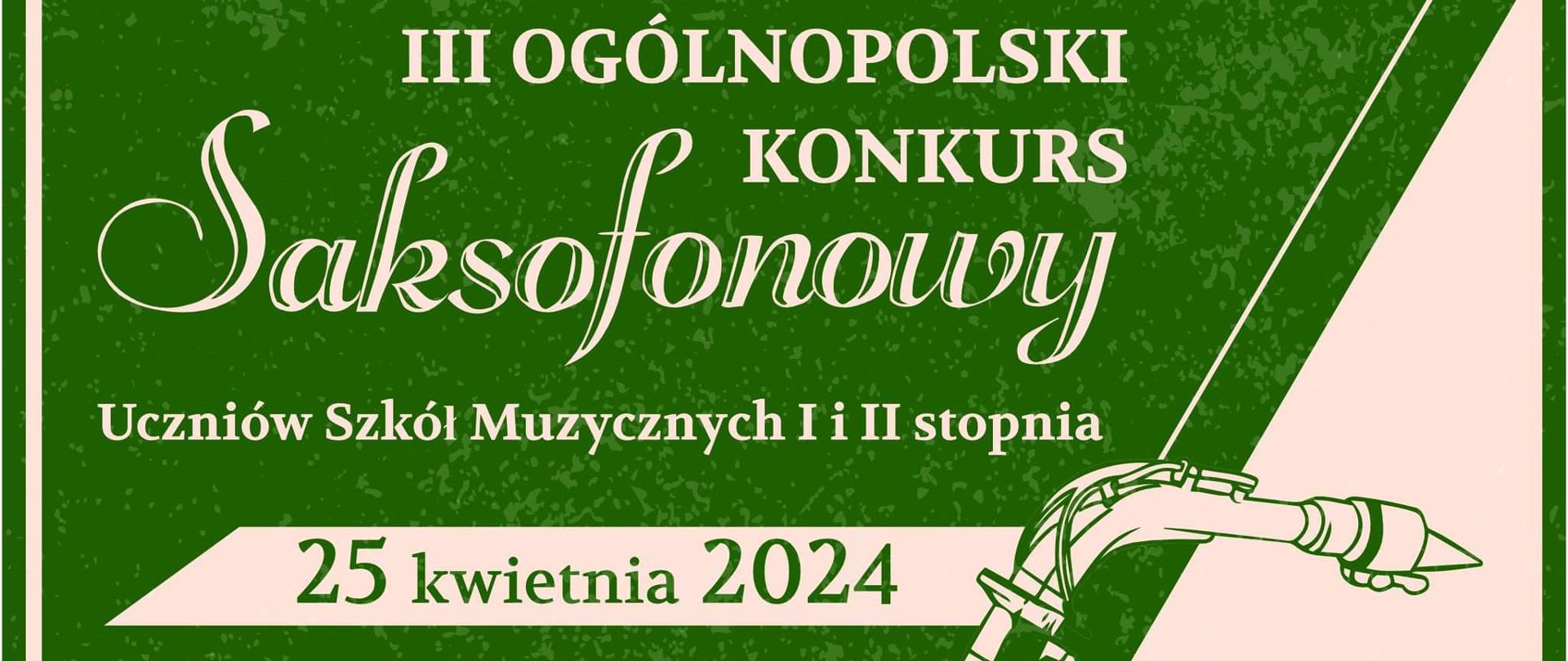 III Ogólnopolski Konkurs Saksofonowy Uczniów Szkół Muzycznych I i II stopnia - plakat