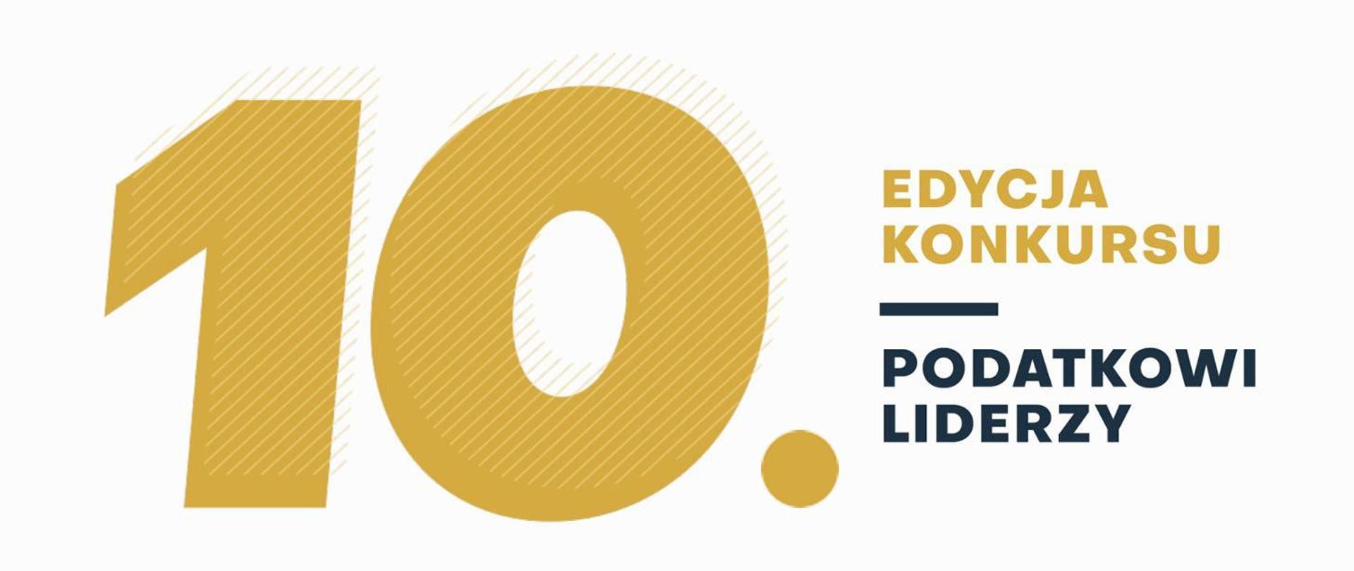 Grafika z napisem dziesiąta edycja konkursu Podatkowi Liderzy.