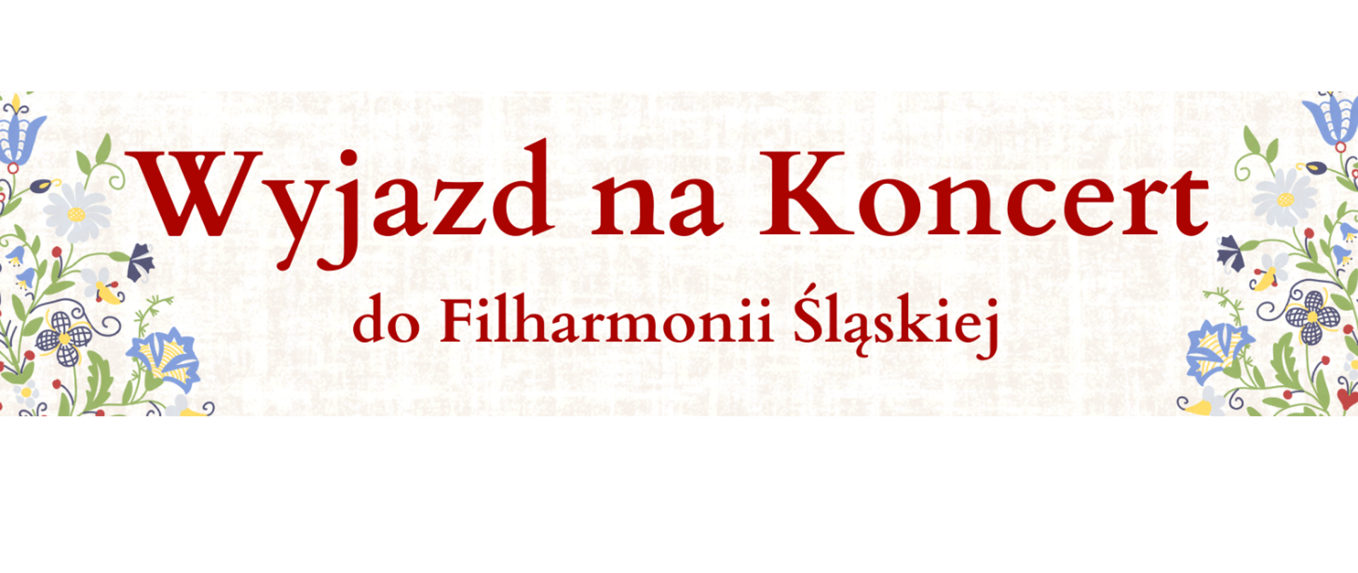 baner na białym tle, na środku czerwony napis, po bokach ikony kwiaty