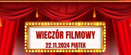 wieczór filmowy 22.11.2024, w programie wykonanie ozdób i kartek świątecznych, pyszne jedzonko i szkolne kino