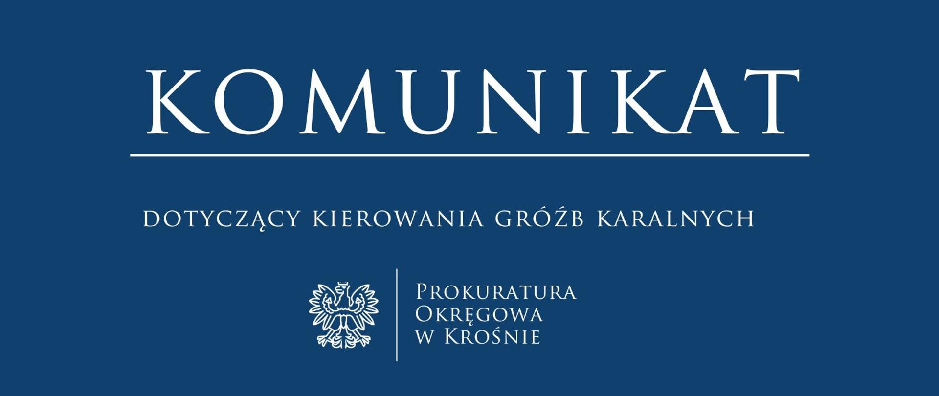 Komunikat prasowy dotyczący gróźb karalnych