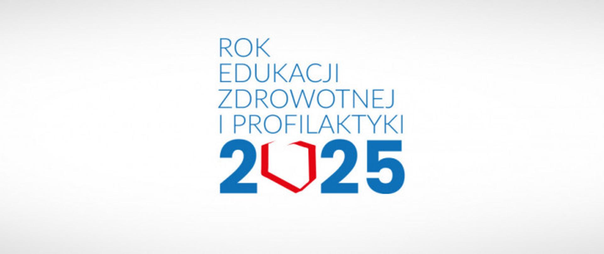 2025 Rok edukacji zdrowotnej i profilaktyki