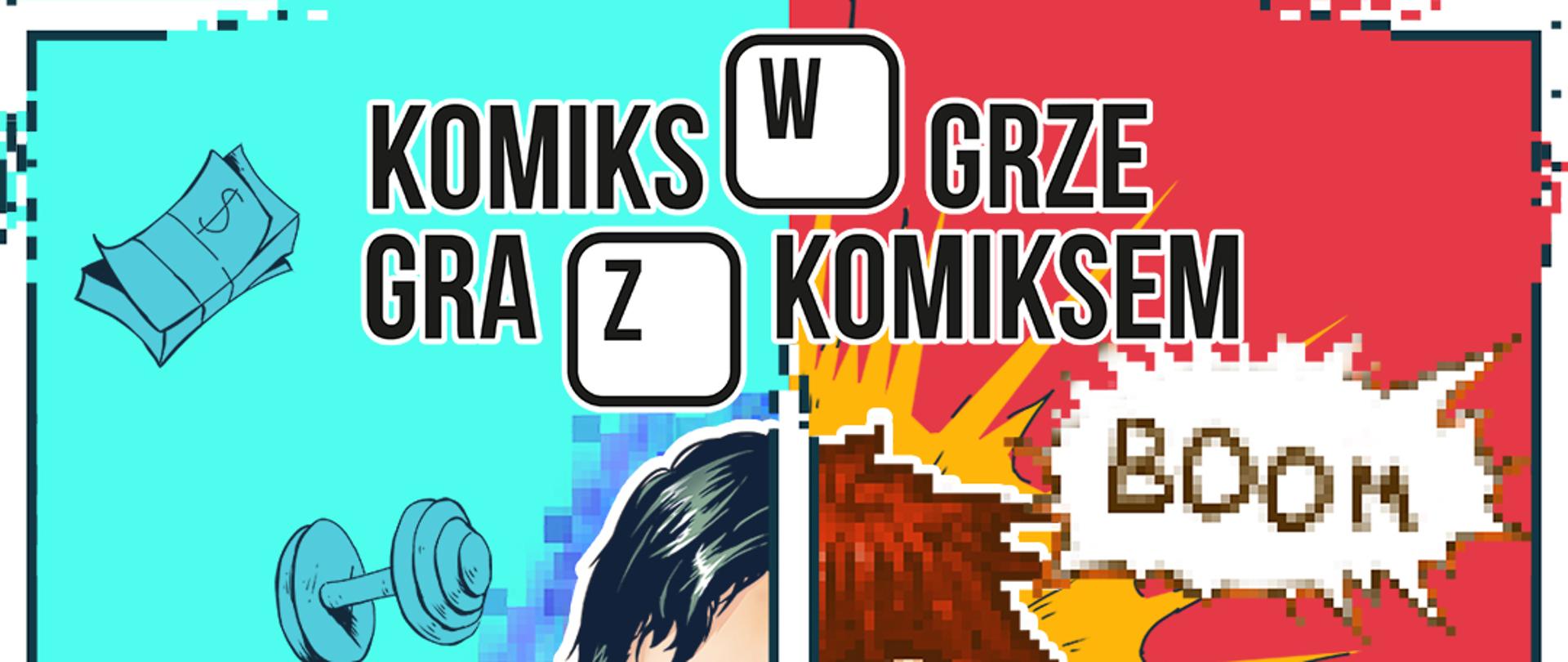 Plakat reklamujący konkurs dla dzieci i młodzieży "Komiks w grze. Gra z komiksem" w ramach Międzynarodowego Festiwalu Komiksu i Gier w Łodzi 