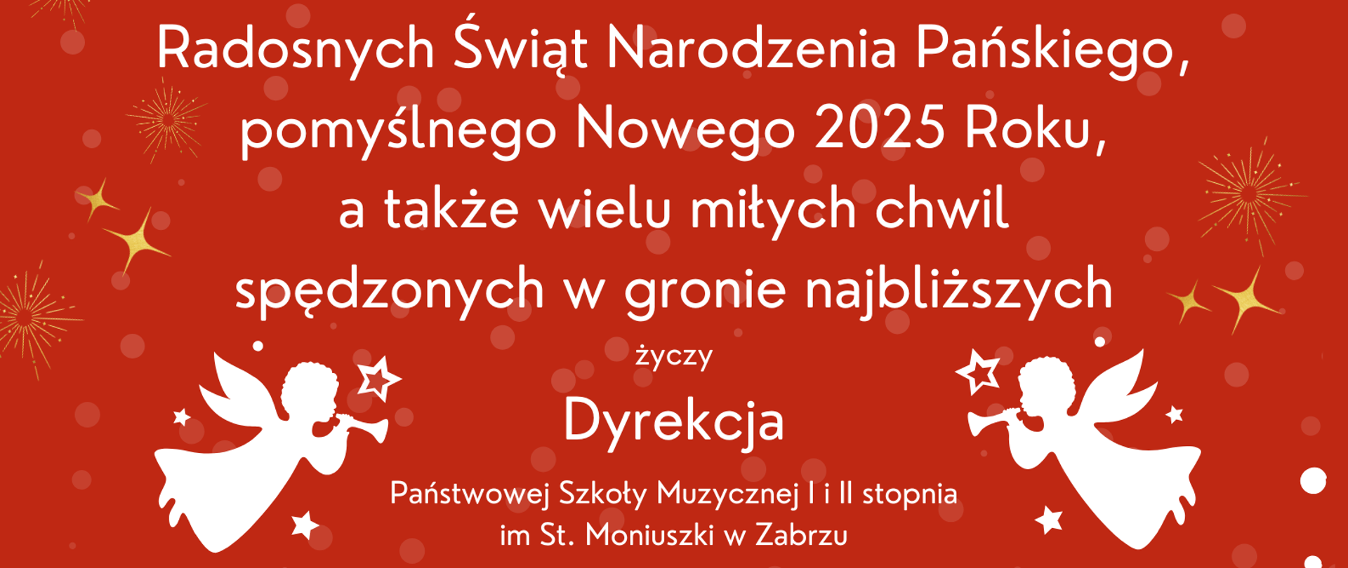 Obrazek przedstawia życzenia świąteczne na czerwonym tle z białymi elementami graficznymi. W dolnej części znajduje się szopka betlejemska z postaciami Świętej Rodziny, osiołkiem i palmą. W tle widoczne są śnieżynki, aniołki, gwiazdki oraz życzenia od dyrekcji Państwowej Szkoły Muzycznej w Zabrzu.