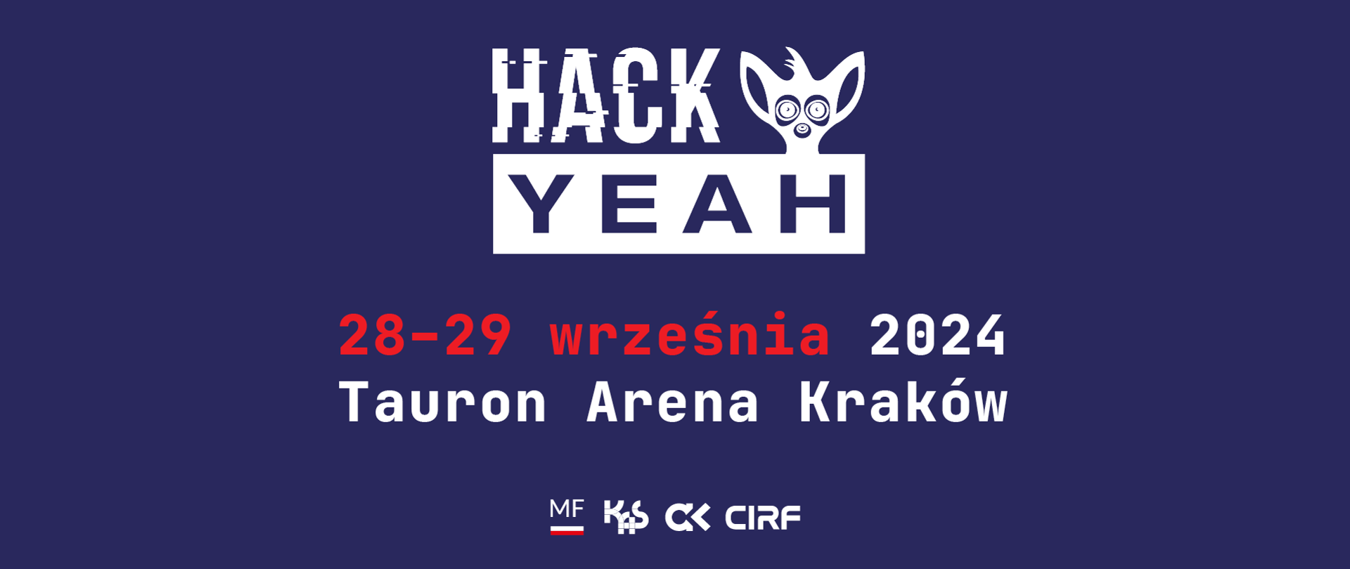 HackYeah. 28-29 września 2024 Tauron Arena Kraków. Logotypy: MF, KAS, AK, CIRF