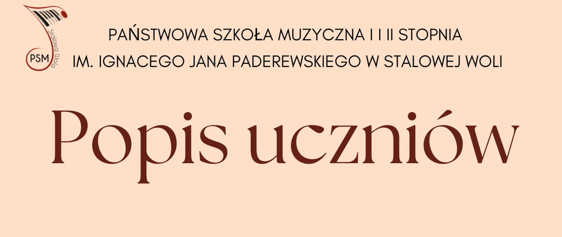 Plakat w kolorystyce brzoskwini, na górze czerwona nutka - logo szkoły oraz pełna nazwa szkoły, poniżej wykonawcy koncertu, z lewej strony na dole plakatu data, godzina i miejsce koncertu. W lewym dolnym rogu grafika pomarańczowe nuty, z prawej strony grafika fortepianu. 