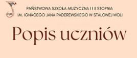 Plakat w kolorystyce brzoskwini, na górze czerwona nutka - logo szkoły oraz pełna nazwa szkoły, poniżej wykonawcy koncertu, z lewej strony na dole plakatu data, godzina i miejsce koncertu. W lewym dolnym rogu grafika pomarańczowe nuty, z prawej strony grafika fortepianu. 