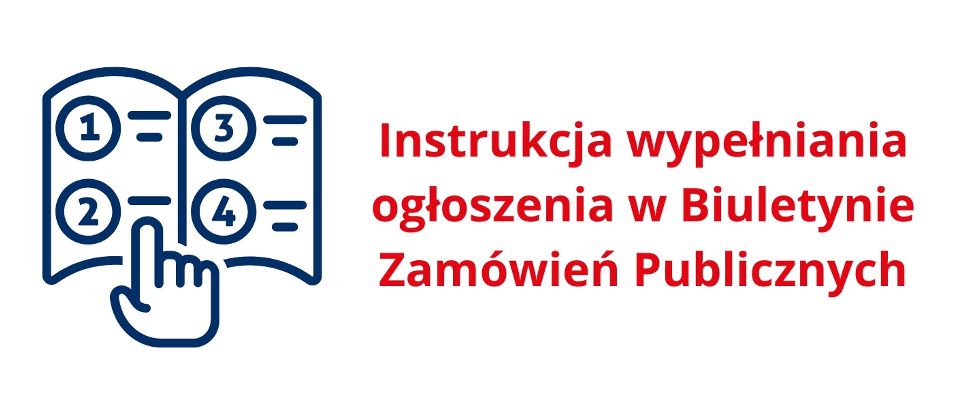 Instrukcja wypełniania ogłoszenia w Biuletynie Zamówień Publicznych