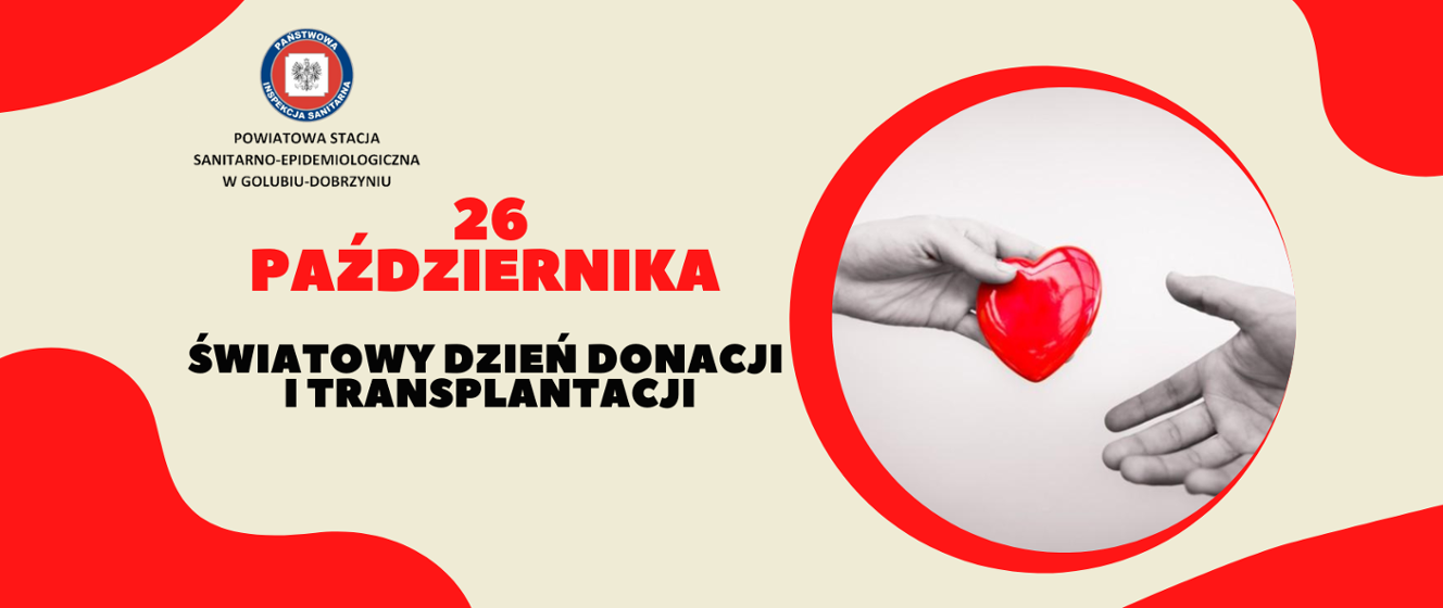 26 Października - Światowy Dzień Donacji I Transplantacji - Powiatowa ...