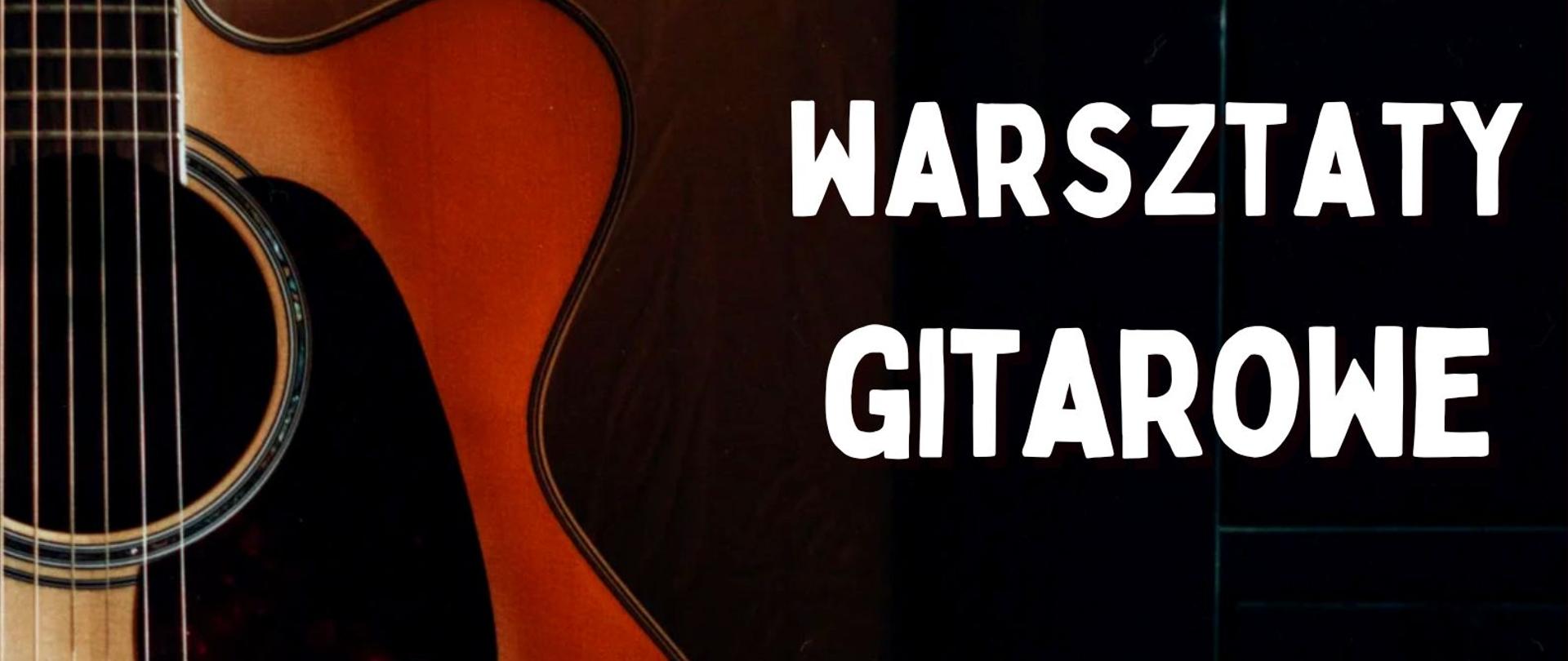 Zaproszenie na warsztaty na plakacie brązowa gitara na ciemnym tle