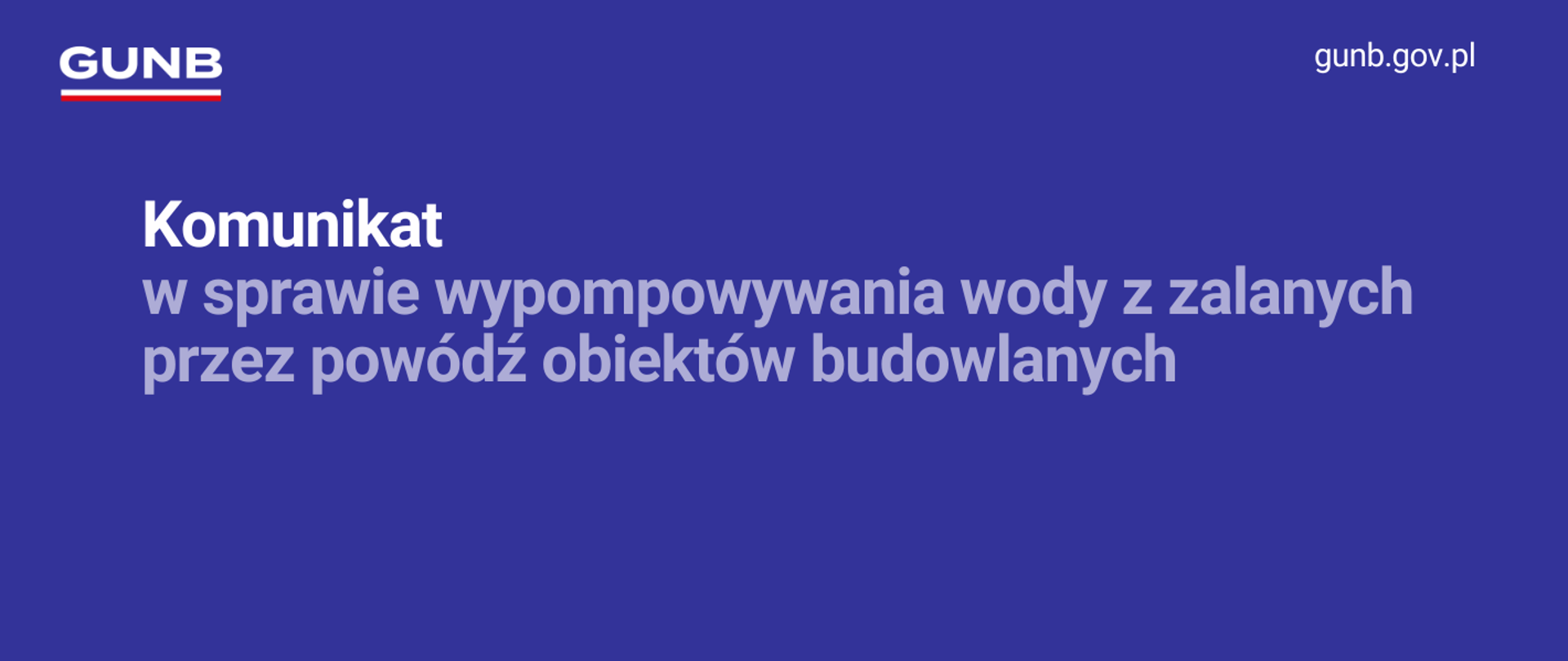 Komunikat w sprawie wypompowywania wody z zalanych przez powódź obiektów budowlanych.