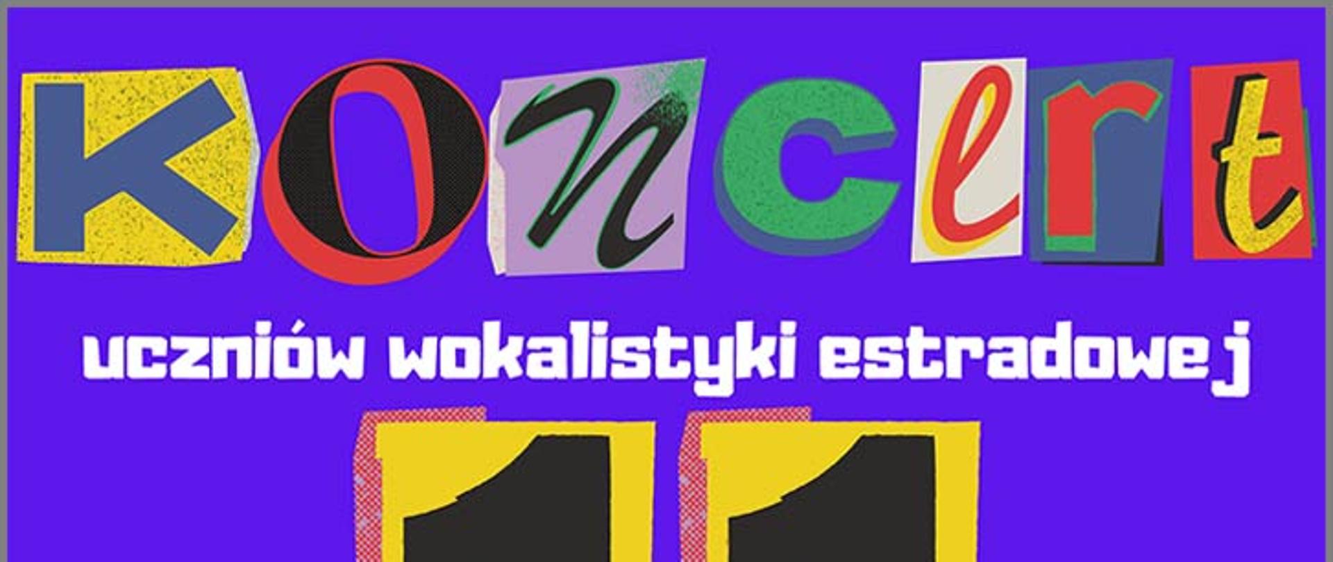 Afisz koncertu uczniów sekcji Wokalno-Estradowej - 11 marca 2022