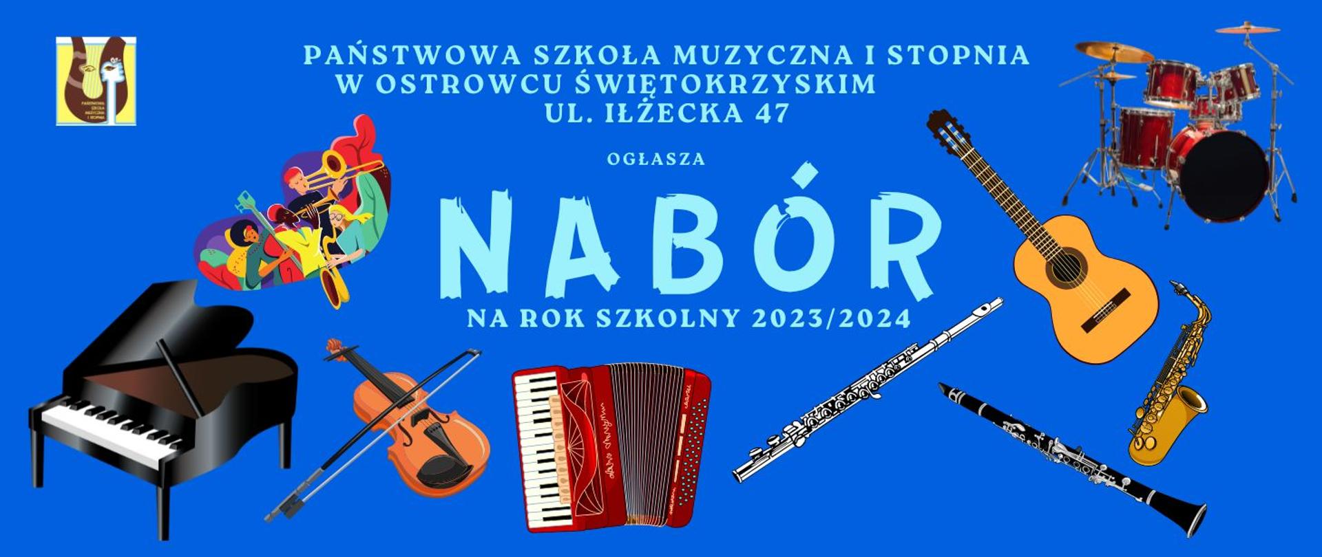 informacje o naborze do szkoły muzycznej w Ostrowcu Św. napisy w kolorze jasno niebieskim na niebieskim tle z obrazkiem orkiestry i poszczególnych instrumentów w różnych kolorach, w prawym górnym rogu znajduje się logo szkoły w kolorze żółto-brązowym