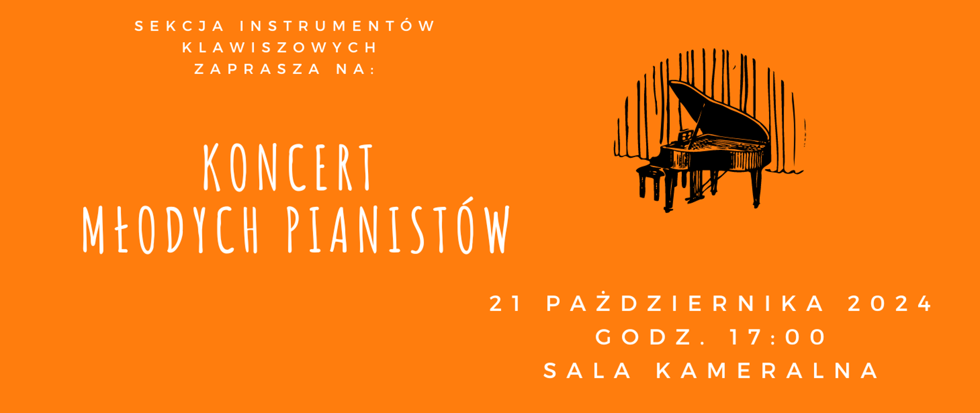 Plakat KONCERT MŁODYCH PIANISTÓW na pomarańczowym tle z rysunkiem fortepianu