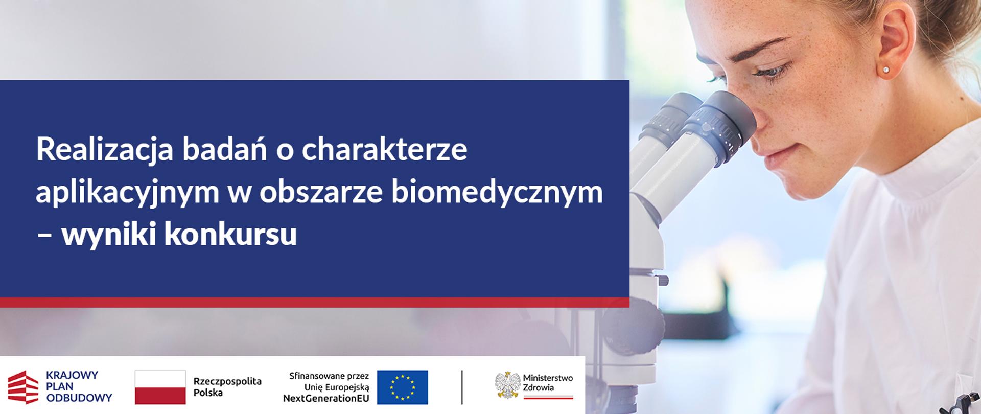 realizacja badan o charakterze aplikacyjnym w obszarze biomedycznym