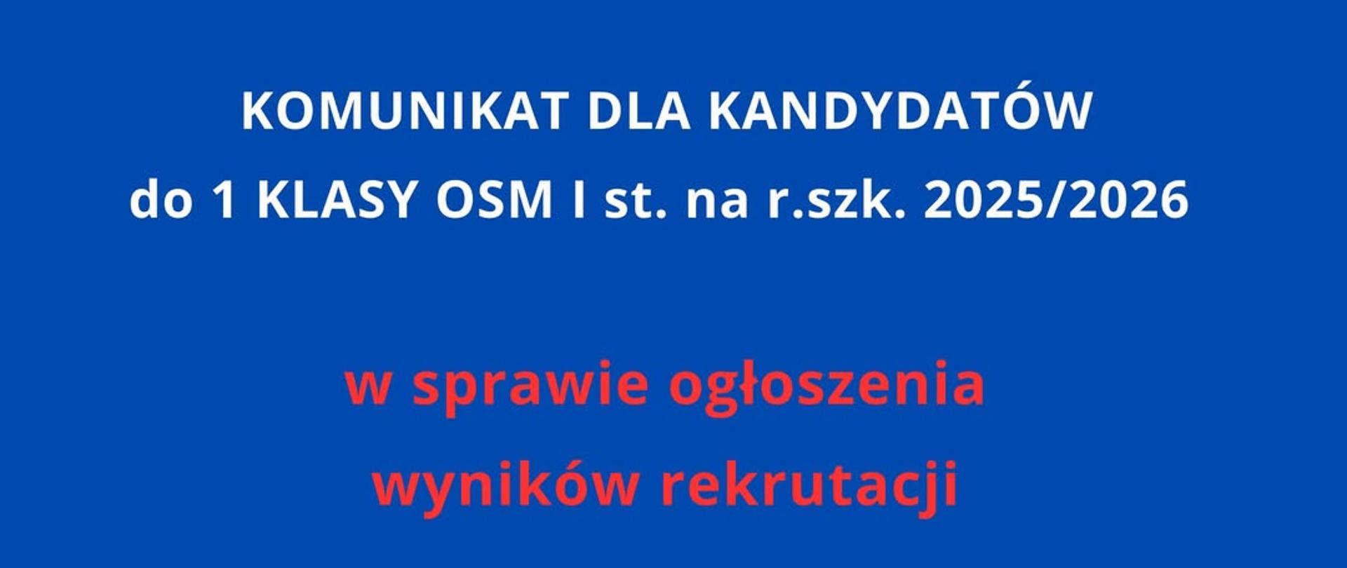 Baner z komunikatem dla kandydatów do 1 klasy OSM Isw t. na rok szkolny 2025/2026 w sprawie wyników rekrutacji