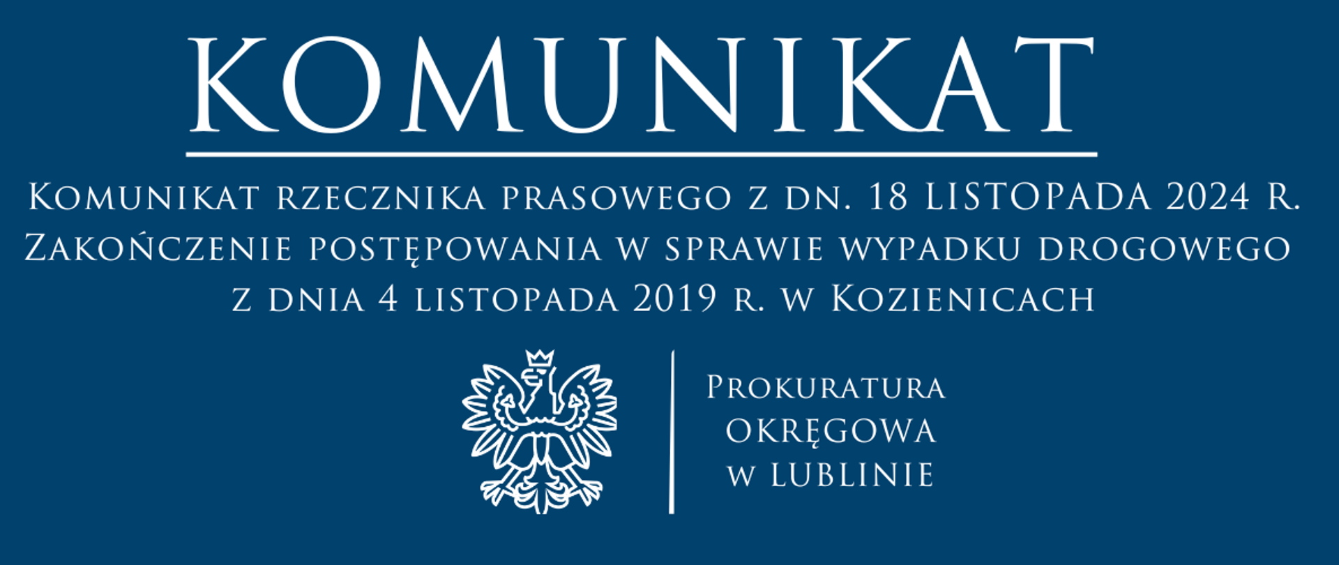 baner z niebieskim tłem o treści komunikat rzecznika prasowego z dn. 18.11.2024 r.