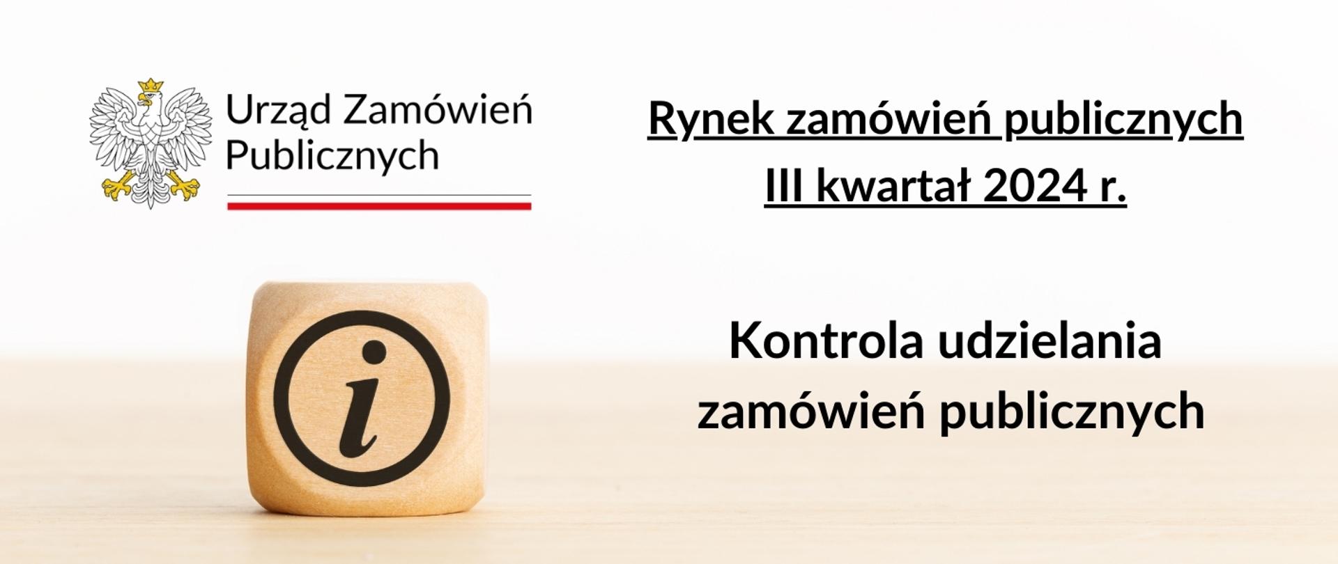 Kontrola udzielania zamówień publicznych w III kwartale 2024 r.