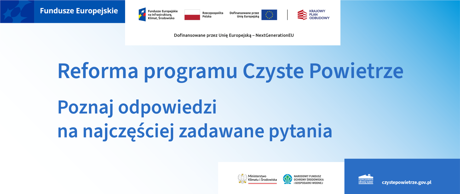 Plansza z napisem: "Reforma programu Czyste Powietrze. Poznaj odpowiedzi na najczęściej zadawane pytania"