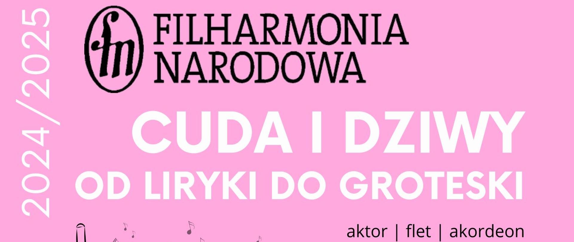 Plakat zapowiadający wydarzenie pt. „Cuda i dziwy: od liryki do groteski” organizowane przez Filharmonię Narodową w ramach cyklu „Spotkania z muzyką” na rok 2024/2025. Wystąpią aktor, flecista i akordeonista. Wydarzenie odbędzie się 17 lutego 2025 roku o godz. 17:30 w sali koncertowej Państwowej Szkoły Muzycznej im. I.J. Paderewskiego w Olecku.
Treść plakatu informuje o tym, że uczestnicy zostaną zaproszeni do świata baśni, cudów i fantastycznych postaci. Przedstawione zostaną wiersze polskich poetów XX i XXI wieku połączone z dawnymi oraz współczesnymi kompozycjami muzycznymi. Celem jest połączenie słów i dźwięków w inspirujące przeżycia artystyczne.
Tło plakatu jest w kolorze różowym. Po lewej stronie znajdują się ilustracje fletu i akordeonu otoczone nutami. W dolnej części umieszczono logo Państwowej Szkoły Muzycznej w Olecku. Tekst jest wyraźny i łatwy do odczytania.
