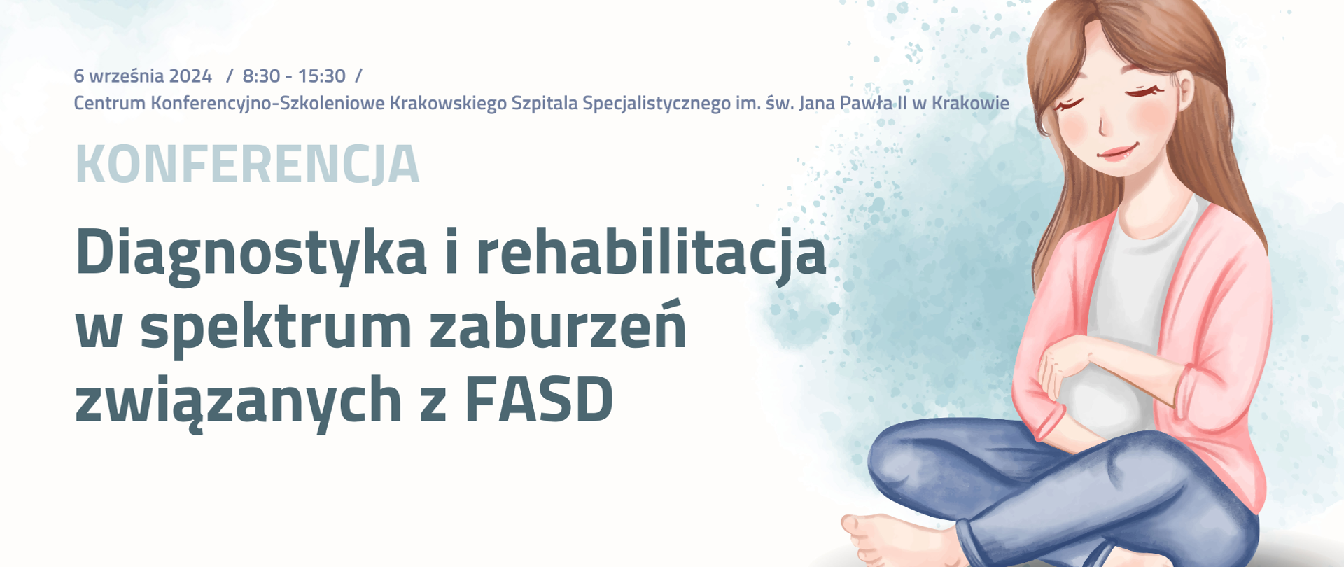 slajd tytułowy konferencji - rysunek kobiety, która siedzi po turecku i trzyma się za ciążowy brzuch zerkając na niego, napis: Diagnostyka i rehabilitacja w spektrum zaburzeń związanych z FASD