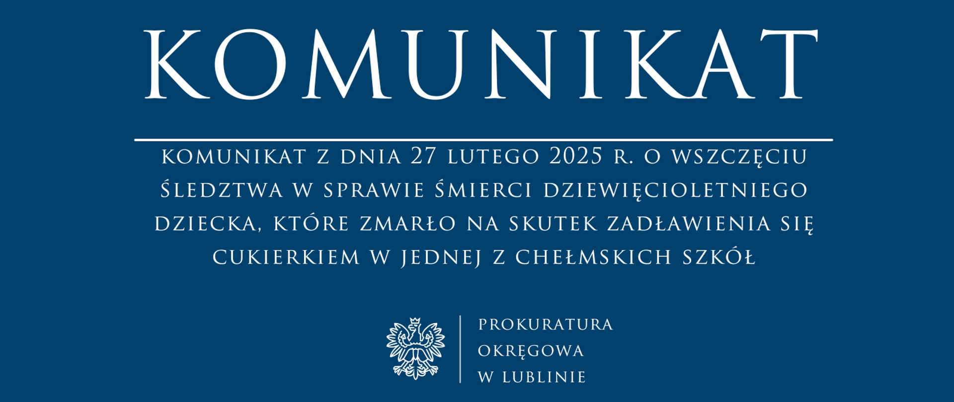 Prokuratura w Chełmie wszczyna śledztwo w sprawie śmierci dziewięciolatki po zadławieniu cukierkiem.