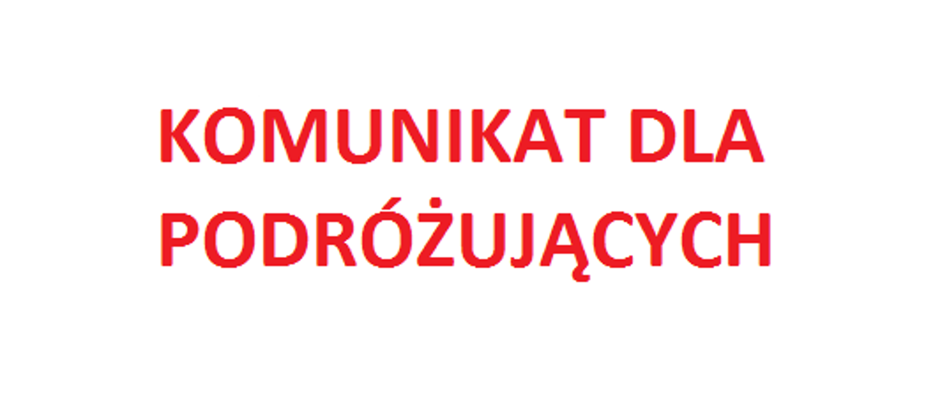 Komunikat dla podrozujacych