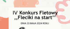 Plakat IV Konkursu Fletowego "Fleciki na start"