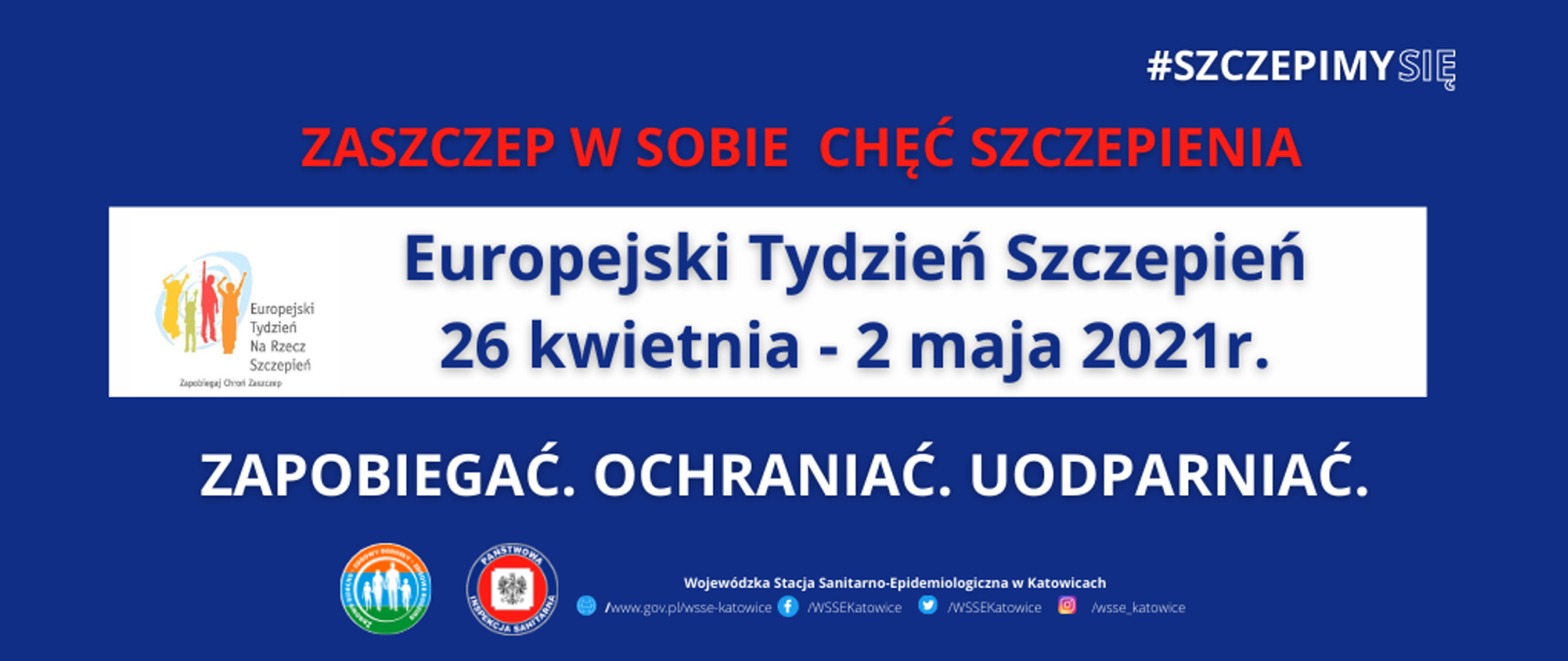 Plakat do komunikatu 26 kwietnia - 2 maja 2021. Zapobiegać. Ochraniać. Uodparniać.