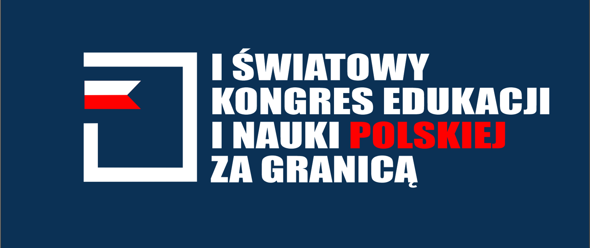 W dniach 5-9 lipca 2023 r. w Warszawie odbędzie się I Światowy Kongres Edukacji i Nauki Polskiej za Granicą pod patronatem Pierwszej Damy RP, Pani Agaty Kornhauser-Dudy. 