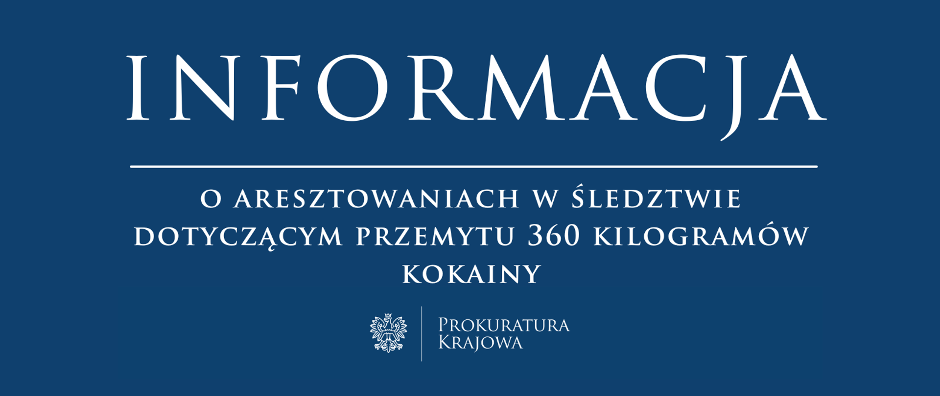 Informacja o aresztowaniach w śledztwie dotyczącym przemytu 360 kilogramów kokainy 