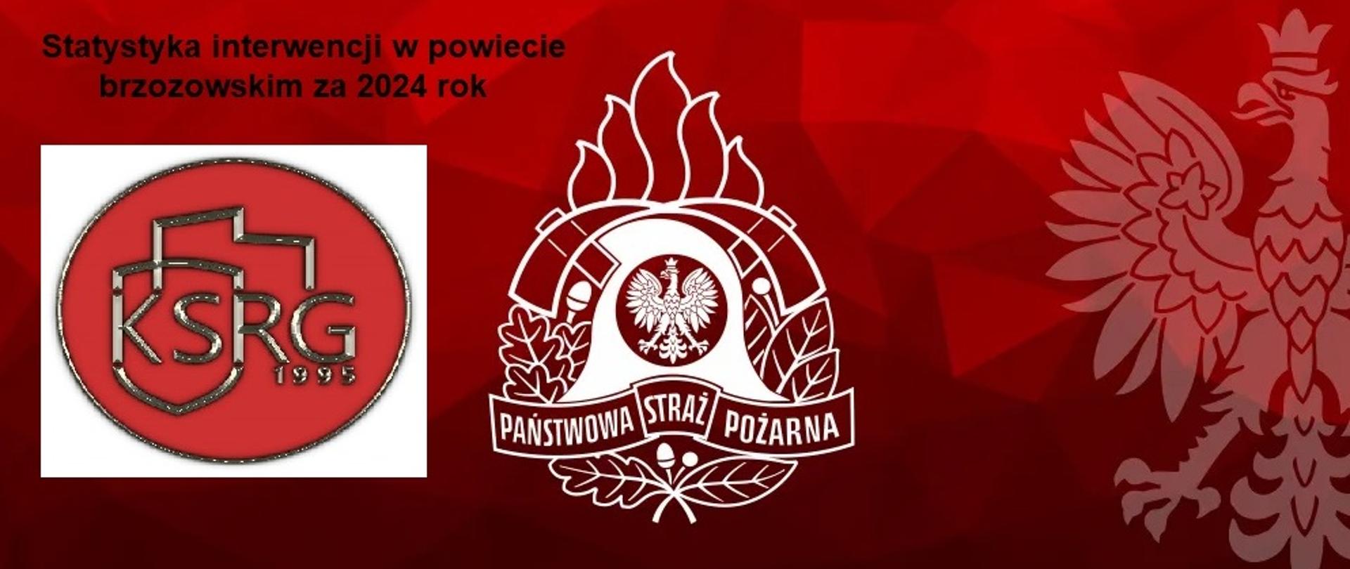 Tło do artykułu o statystyce zdarzeń w powiecie brzozowskim w 2024 roku. Kolor tła ciemny czerwony z napisem: Statystyka zdarzeń w powiecie brzozowskim za 2024r. Pośrodku znak logo Państwowej Straży Pożarnej, po lewej logo Krajowego Systemu Ratowniczo- Gaśniczego z datą 1995 a po prawej widoczny w połowie znak wodny Orła Białego.