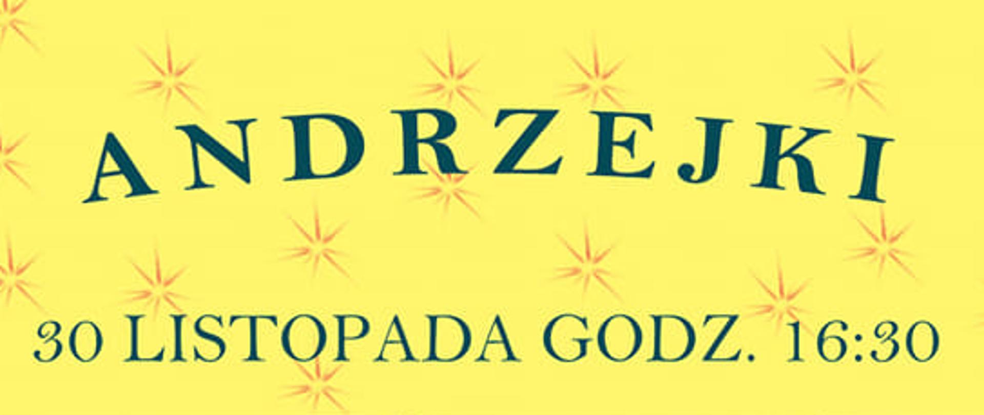 żółte tło z gwiazdkami, napis Andrzejki 30 listopada godz. 16:30 na wróżby zaprasza samorząd szkolny, zdjęcie z kubkiem i świecami, dłoń nalewająca wosk przez dziurkę klucza