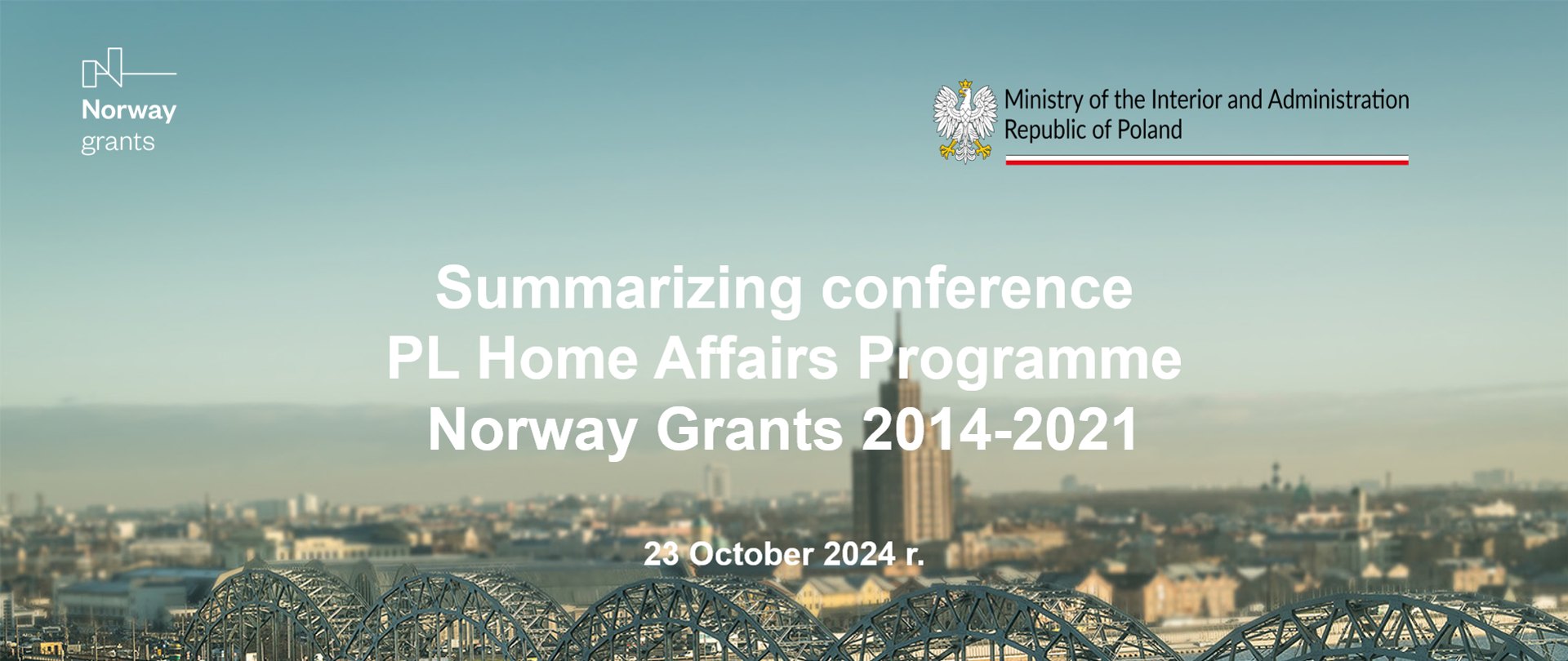 Summarizing conference on implementation of the Home Affairs Programme Norway Grants 2014-2021
