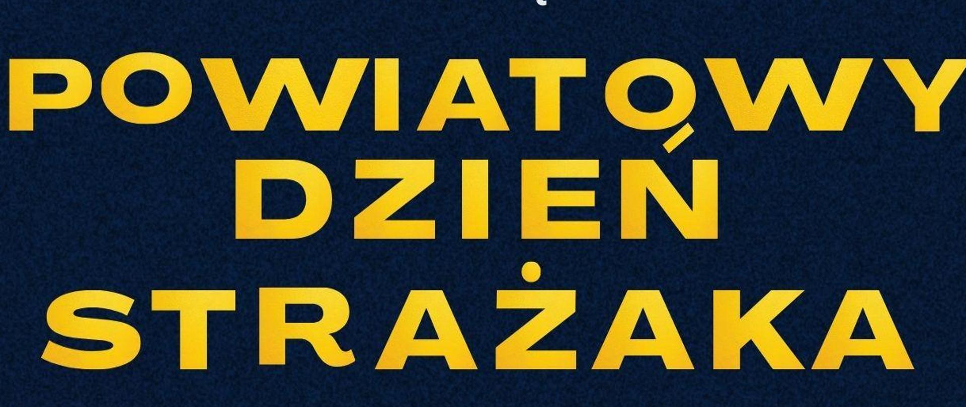 Plakat -zaproszenie na obchody Powiatowego Dnia Strażaka w miejscowości Dąbrowa nad Czarną. Na plakacie przedstawiony program obchodów. Tło stanowią płomienia oraz pojazdy pożarnicze